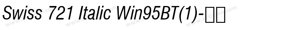 Swiss 721 Italic Win95BT(1)字体转换